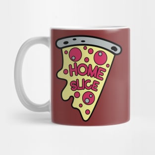 Home Slice Pizza Pie Mug